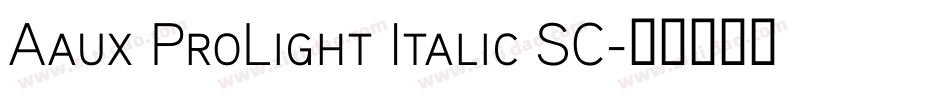 Aaux ProLight Italic SC字体转换
